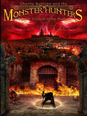 cover image of Council of the Hunters: Charlie Sullivan and the Monster Hunters, #3